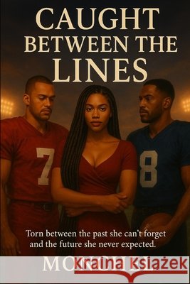 Caught Between the Lines L, Monchel 9798289273277 Independently Published