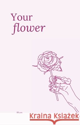 Your flower Blum 9798289333438