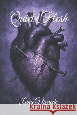 Quiet Flesh Nigredo, Luna 9798289413291