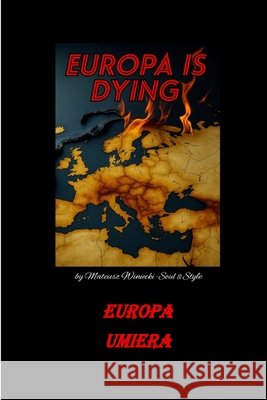 Europa Umiera Winiecki Winiu, Mateusz 9798289546586