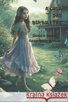 A Casa das Borboletas Virtual, Ebook 9798289552983