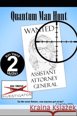 Quantum Man Hunt: Ian Trent Mystery #2 Collins, R. Craig 9798289660466