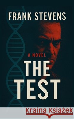 The Test Stevens, Frank 9798289671899 Independently Published