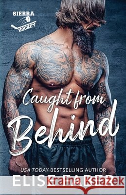 Caught from Behind Faber, Elise 9798289828590 Independently Published