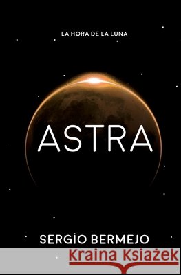 Astra Bermejo Moreno, Sergio 9798290063881