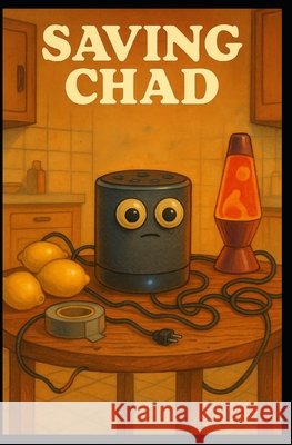 Saving Chad Logan, John 9798290153841