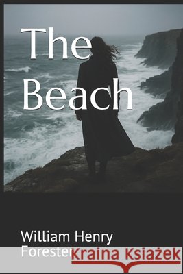 The Beach Davis, Catherine L., Forester, William Henry 9798290184371