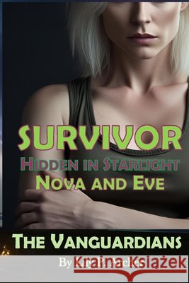 Survivor: Hidden in Starlight: Nova and Eve Archer, Lily P. 9798290325637