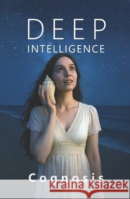 Deep Intelligence Perlman, Zach, Cognosis 9798290723235