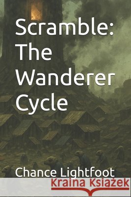 Scramble: The Wanderer Cycle Lightfoot, Chance 9798291224960