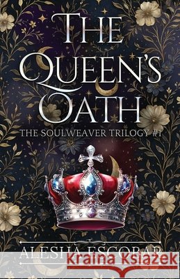 The Queen's Oath: A Young Adult Fantasy Goodno, Sam, Escobar, Alesha 9798291826683