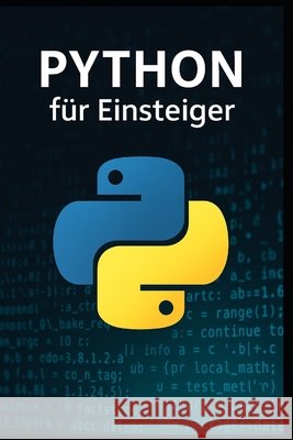 Python für Einsteiger Griebel, Michael 9798292122807 Independently Published