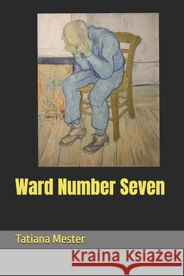 Ward Number Seven Mester, Tatiana 9798292644897