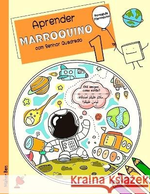 Aprender Marroquino com Senhor Quadrado 1: Marroquino - Português bilingue para crianças Ben, Maher 9798292779827