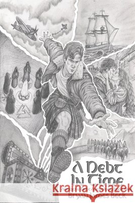 A Debt In Time: Ancestral Debt Anthology: Book 1 Beck, Bryan James 9798292803041