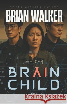 Brainchild Walker, Brian 9798293266050