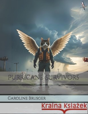 Purricane Survivors Brusger, Caroline 9798293298709 Independently Published