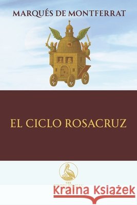 El Ciclo Rosacruz de Montferrat, Marqués 9798293420612