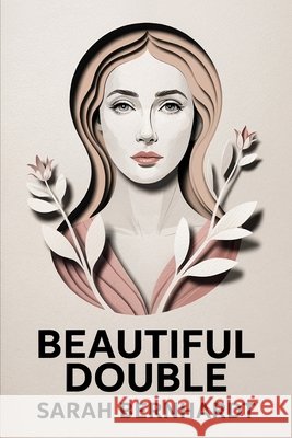 Beautiful Double (Jolie Sosie): New Translation Dufis, Aurland, Bernhardt, Sarah 9798293556731 Independently Published