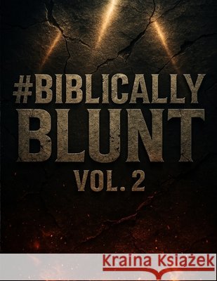 #Biblicallyblunt Vol 2 Sadler, Aj 9798293631629