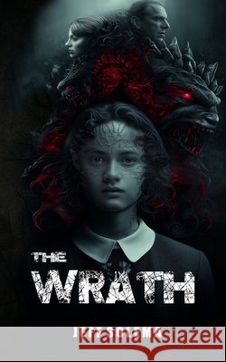 The Wrath Zhang, Yingying, Solema, Jeff 9798293795598