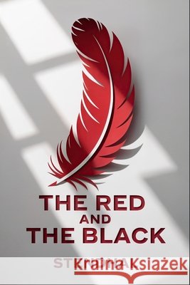 The Red and the Black (A Chronicle of the Nineteenth Century): New Translation Dufis, Aurland, Stendhal 9798294113681 Independently Published