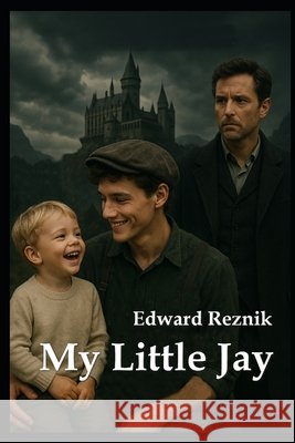 My Little Jay Reznik, Edward 9798294247188