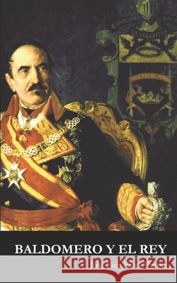 Baldomero y el rey Pérez Pastor, Jose Luis 9798294373283