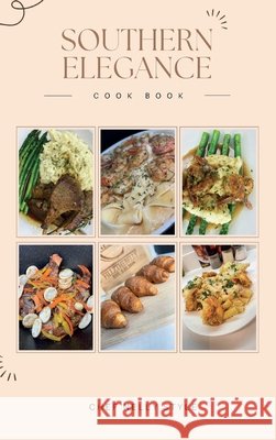 Southern Elegance Nelly, Chef 9798295412516 Cookbook Resources(TX)