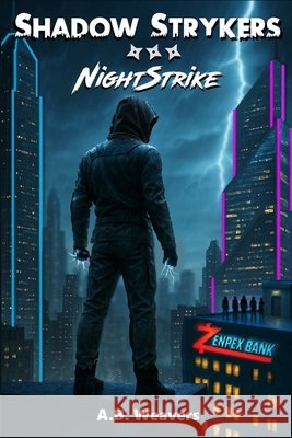 Shadow Strykers: NightStrike Weavers, A. B. 9798295449260 Independent