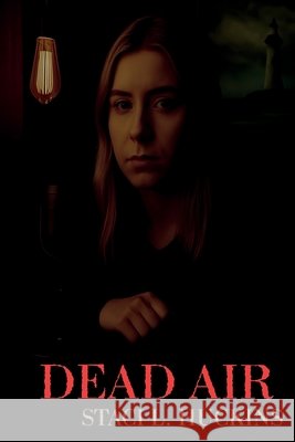 Dead Air Huckins, Staci L. 9798295453724