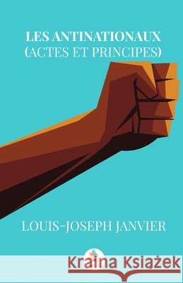 Les antinationaux Janvier, Louis-Joseph 9798295470615 Bookitas