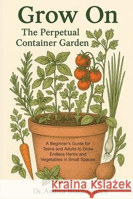 Grow On Blake-Garrett, Andrea 9798295475030 Andrea Blake-Garrett