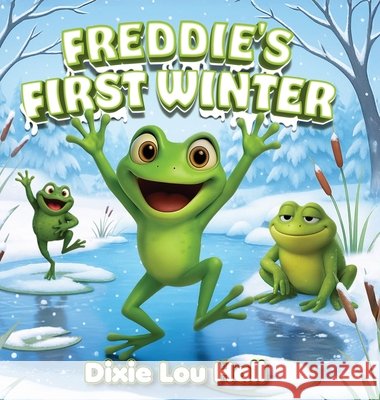 Freddie's First Winter Hall, Dixie Lou 9798295491979 Melville House Publishing