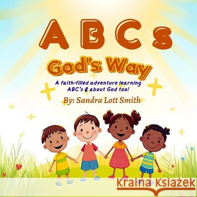 ABC's God's Way Lott Smith, Sandra 9798295510199 Your New Life Ministries LLC
