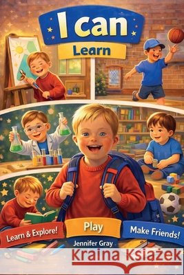 I Can Learn Gray, Jennifer 9798295518584