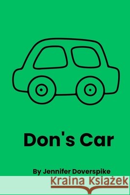Don's Car Doverspike, Jennifer 9798295521683 Starshot Press