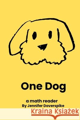 One Dog Doverspike, Jennifer 9798295526831 Starshot Press