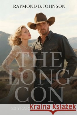The Long Con B. Johnson, Raymond 9798295532603