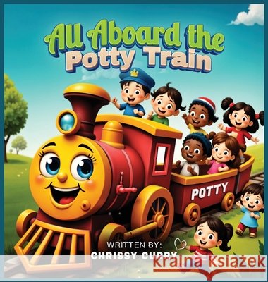 All Aboard the Potty Train Curry, Chrissy 9798295542558