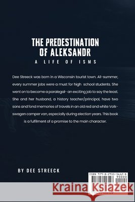 The Predestination of Aleksandr... A Life of Isms Streeck, Dolores D. 9798295556128