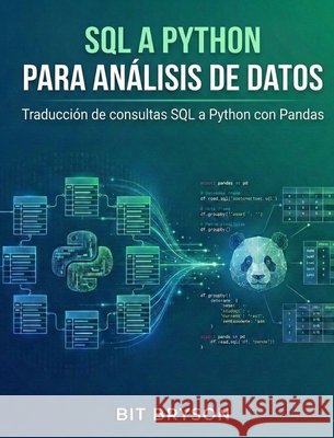 SQL a Python para análisis de datos Bryson, Bit 9798295570407 Georgette Kelemaokalani