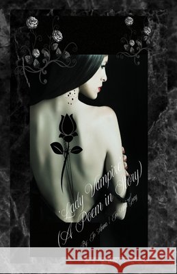 'Lady Vampire' (A Poem in Story) Anna, Jo, Gray, Jo Ann 9798295575594 Jo Ann Gray