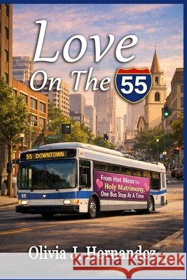 Love On The 55 Hernandez, Olivia J. 9798295583544