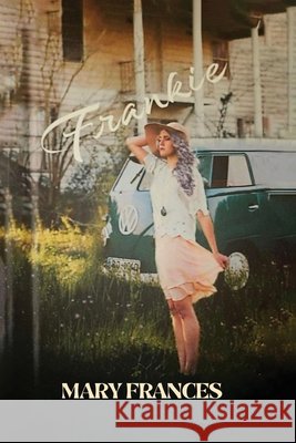 Frankie Frances, Mary 9798295604201 Mary Frances