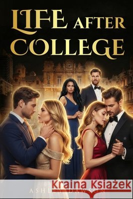 Life After College Dawson, Ashley 9798295662522