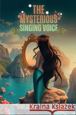 The Mysterious Singing Voice Quaye, Elorna 9798295677342 Books Central