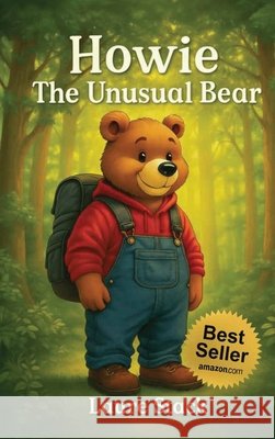Howie, The Unusual Bear Stack, Laure 9798295682513