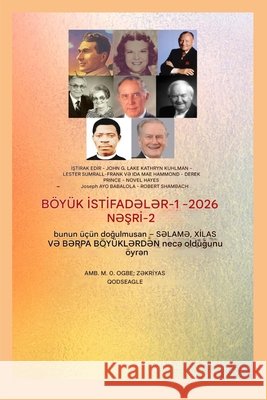 Böyük İstismarlar - 1: Baş rollarda - Con Q. Leyk - Ketrin Kulman - Lester Samrall -Frank və İda Mey Hammond - Derek Prins - Novel Lake, John G., Ogbe, Ambassador Monday O. 9798295683718 Zacharias Godseagle and God
