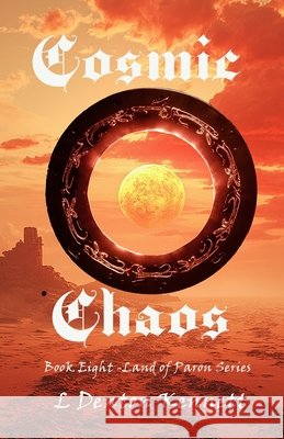 Cosmic Chaos Kennett, L. Denton 9798295684128 Empire Publishers